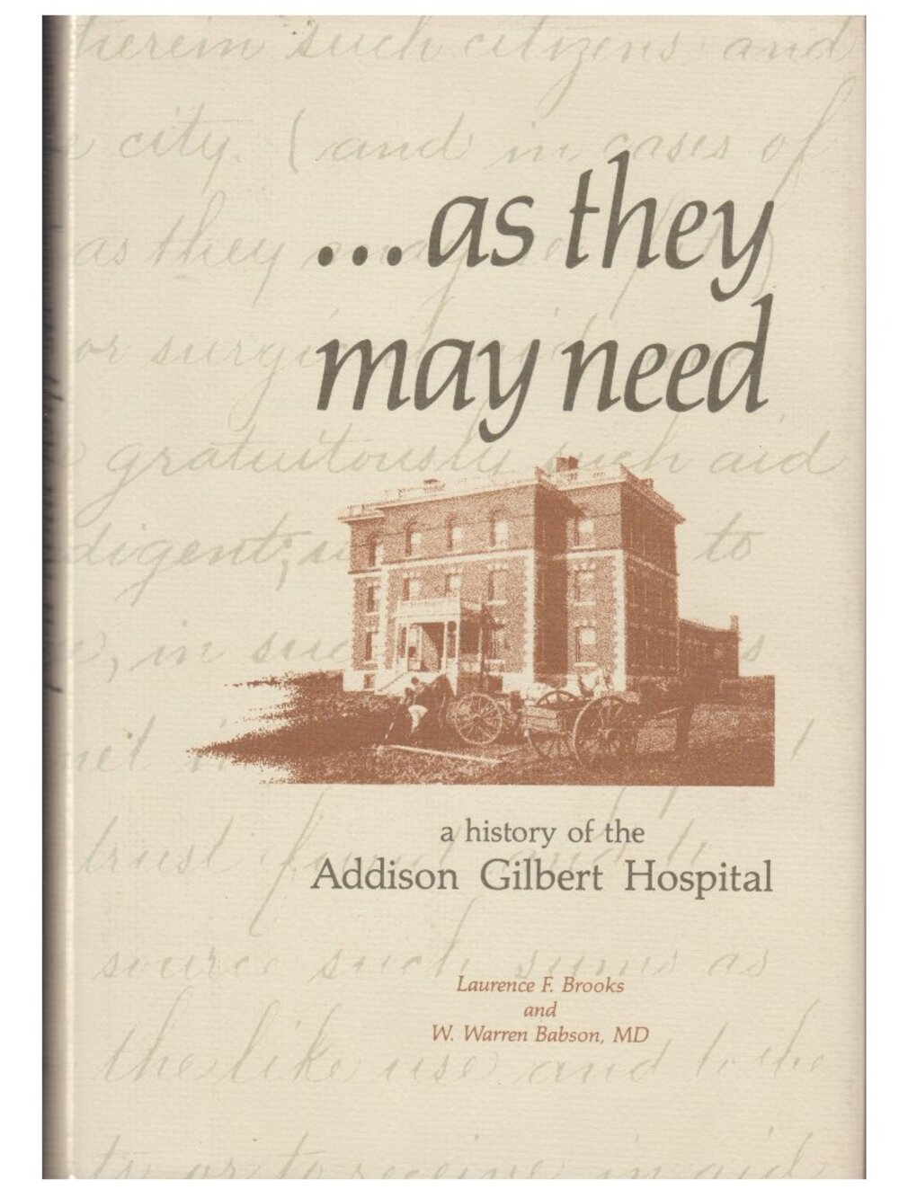 MA Gloucester As They May Need: A History of the Addison Gilbert Hospital